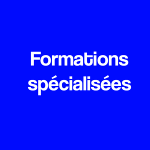 Formations spécialisées